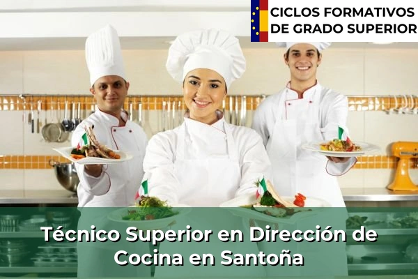Técnico Superior en Dirección de Cocina en Santoña