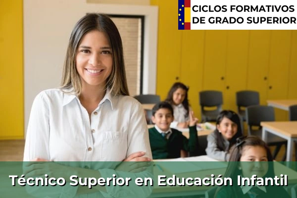 Ciclos Formativos de Grado Superior en Zaragoza 18 Técnico Superior en Educación Infantil