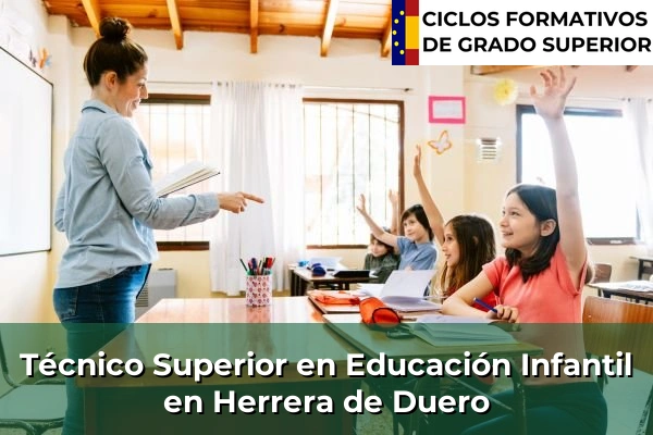 Técnico Superior en Educación Infantil en Herrera de Duero