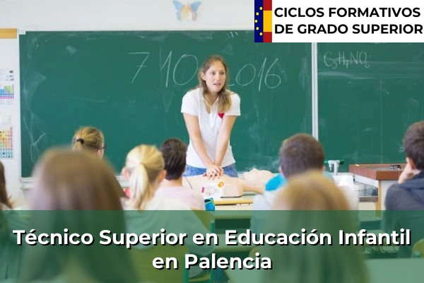 Técnico Superior en Educación Infantil en Palencia