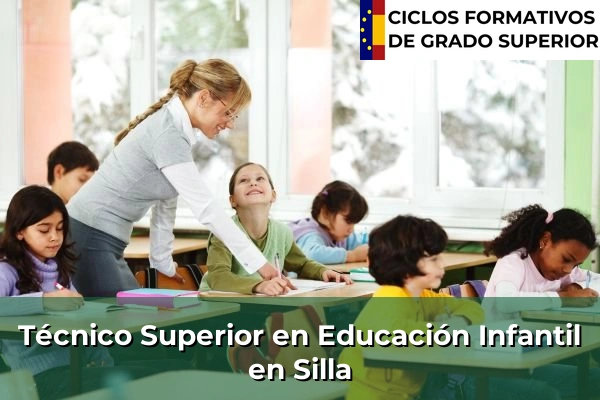 Técnico Superior en Educación Infantil en Silla