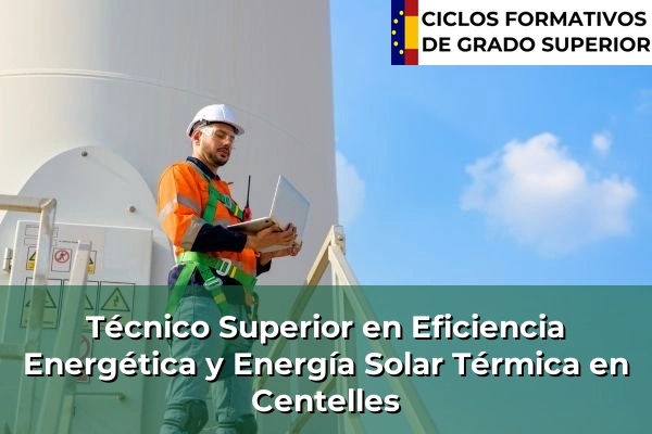 Técnico Superior en Eficiencia Energética y Energía Solar Térmica en Centelles