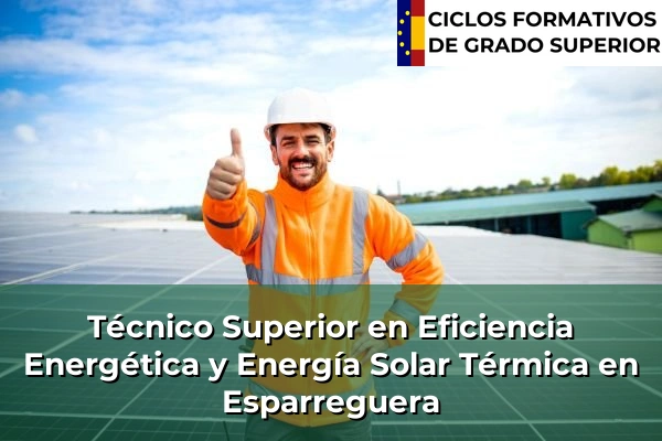 Técnico Superior en Eficiencia Energética y Energía Solar Térmica en Esparreguera