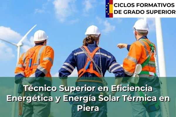 Técnico Superior en Eficiencia Energética y Energía Solar Térmica en Piera