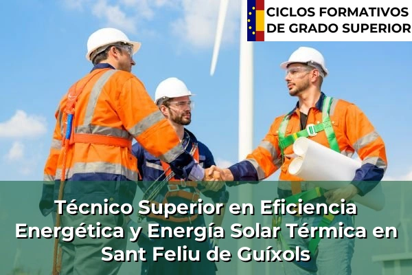 Técnico Superior en Eficiencia Energética y Energía Solar Térmica en Sant Feliu de Guíxols
