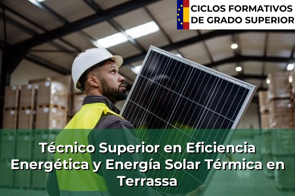 Técnico Superior en Eficiencia Energética y Energía Solar Térmica en Terrassa