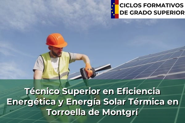 Técnico Superior en Eficiencia Energética y Energía Solar Térmica en Torroella de Montgrí