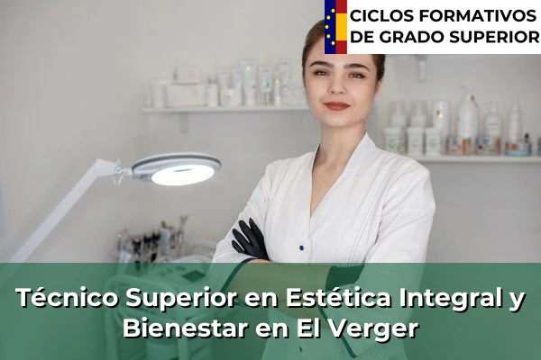 Técnico Superior en Estética Integral y Bienestar en El Verger