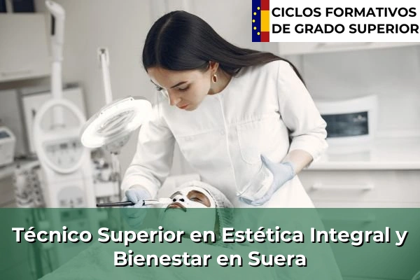 Técnico Superior en Estética Integral y Bienestar en Suera