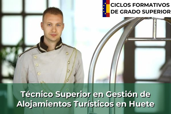 Técnico Superior en Gestión de Alojamientos Turísticos en Castilla-La Mancha 38 Técnico Superior en Gestión de Alojamientos Turísticos en Huete