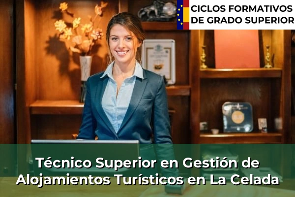 Técnico Superior en Gestión de Alojamientos Turísticos en Castilla-La Mancha 42 Técnico Superior en Gestión de Alojamientos Turísticos en La Celada
