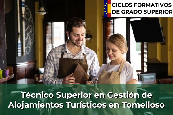Técnico Superior en Gestión de Alojamientos Turísticos en Castilla-La Mancha 77 Técnico Superior en Gestión de Alojamientos Turísticos en Tomelloso