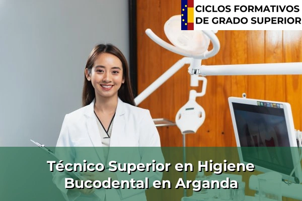 Técnico Superior en Higiene Bucodental en Arganda