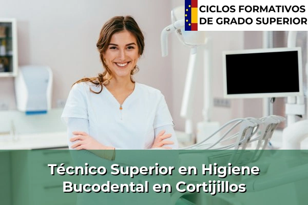 Técnico Superior en Higiene Bucodental en Cortijillos