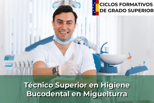 Técnico Superior en Higiene Bucodental en Miguelturra