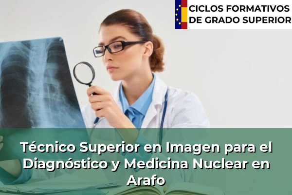 Técnico Superior en Imagen para el Diagnóstico y Medicina Nuclear en Arafo