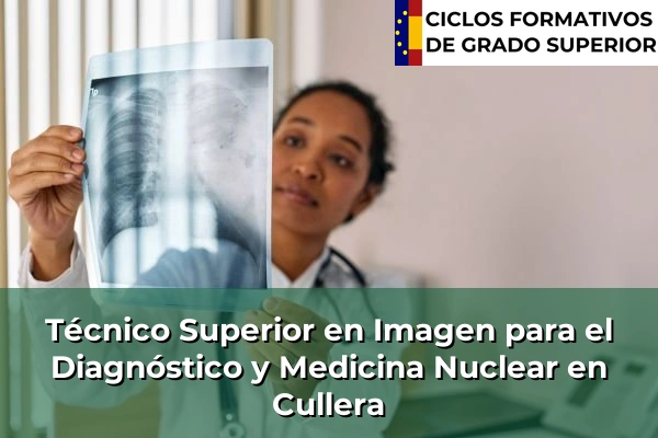 Técnico Superior en Imagen para el Diagnóstico y Medicina Nuclear en Cullera