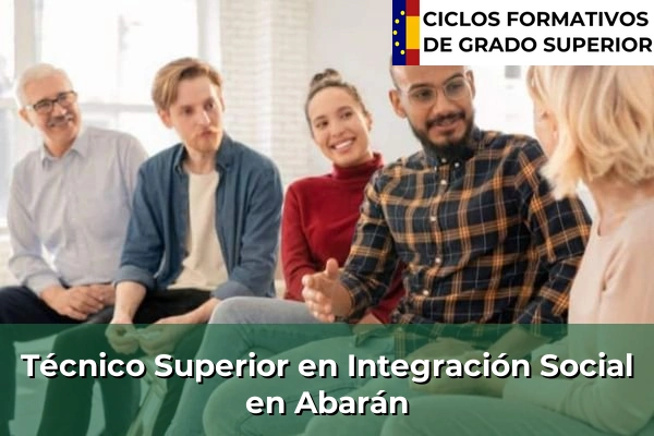 Técnico Superior en Integración Social en Abarán