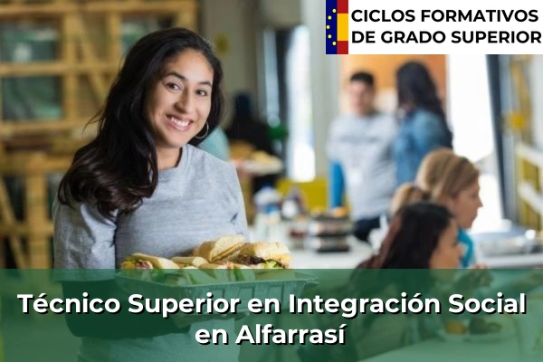 Técnico Superior en Integración Social en Alfarrasí