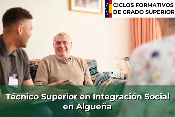 Técnico Superior en Integración Social en Algueña