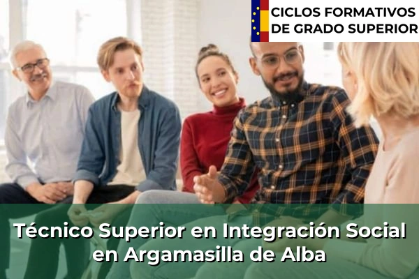 Técnico Superior en Integración Social en Argamasilla de Alba