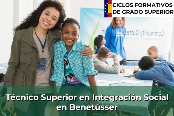 Técnico Superior en Integración Social en Benetússer