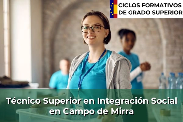 Técnico Superior en Integración Social en Campo de Mirra