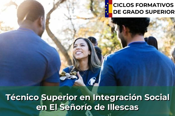 Técnico Superior en Integración Social en El Señorío de Illescas