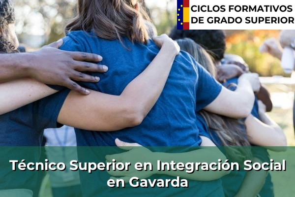 Técnico Superior en Integración Social en Gavarda
