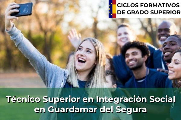 Técnico Superior en Integración Social en Guardamar del Segura