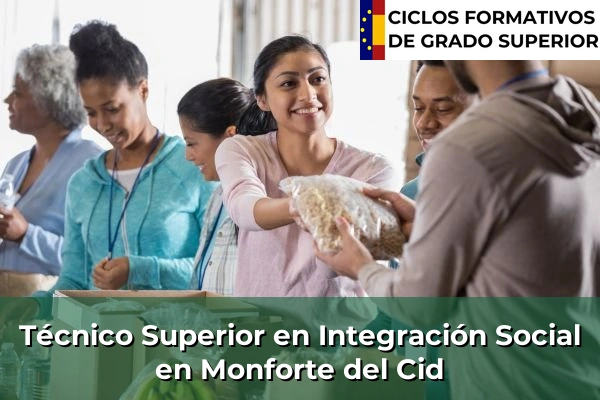 Técnico Superior en Integración Social en Monforte del Cid