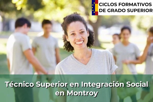 Técnico Superior en Integración Social en Montroy