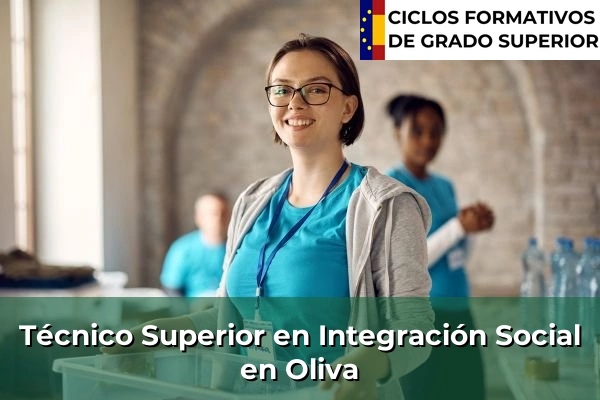 Técnico Superior en Integración Social en Oliva