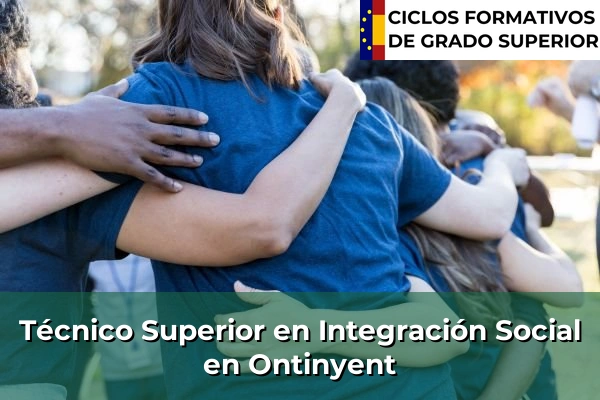 Técnico Superior en Integración Social en Ontinyent