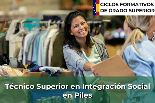 Técnico Superior en Integración Social en Piles