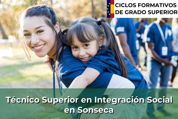 Técnico Superior en Integración Social en Sonseca