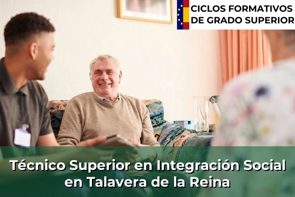 Técnico Superior en Integración Social en Talavera de la Reina