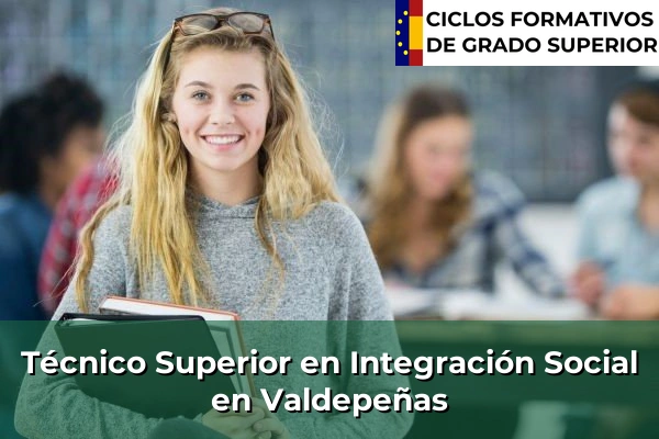 Técnico Superior en Integración Social en Valdepeñas