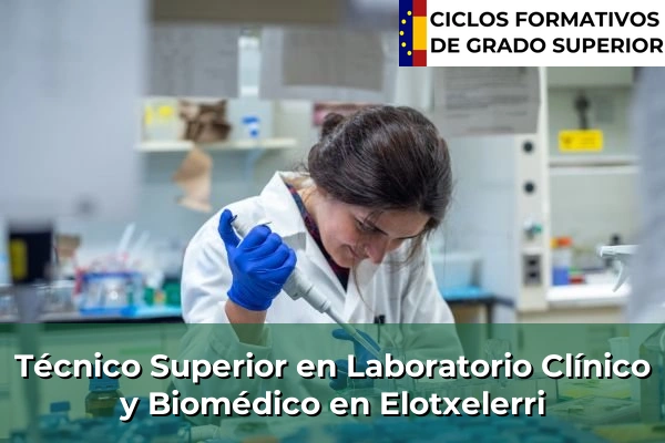 Técnico Superior en Laboratorio Clínico y Biomédico en Elotxelerri