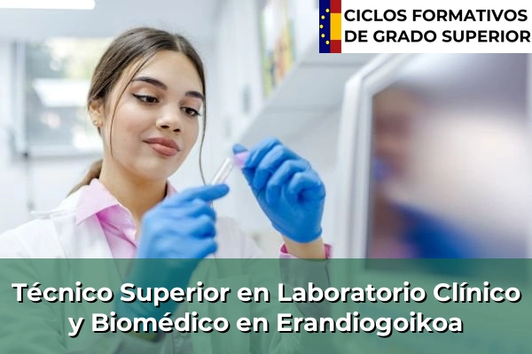 Técnico Superior en Laboratorio Clínico y Biomédico en Erandiogoikoa