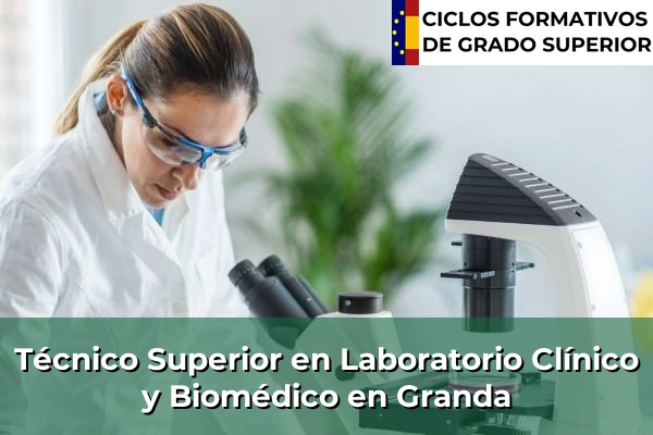 Técnico Superior en Laboratorio Clínico y Biomédico en Asturias 7 Técnico Superior en Laboratorio Clínico y Biomédico en Granda