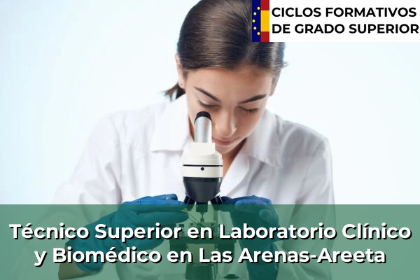 Técnico Superior en Laboratorio Clínico y Biomédico en Las Arenas-Areeta