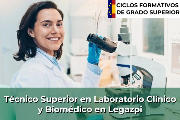 Técnico Superior en Laboratorio Clínico y Biomédico en Legazpi