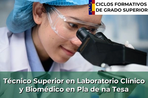 Técnico Superior en Laboratorio Clínico y Biomédico en Islas Baleares 29 Técnico Superior en Laboratorio Clínico y Biomédico en Pla de na Tesa