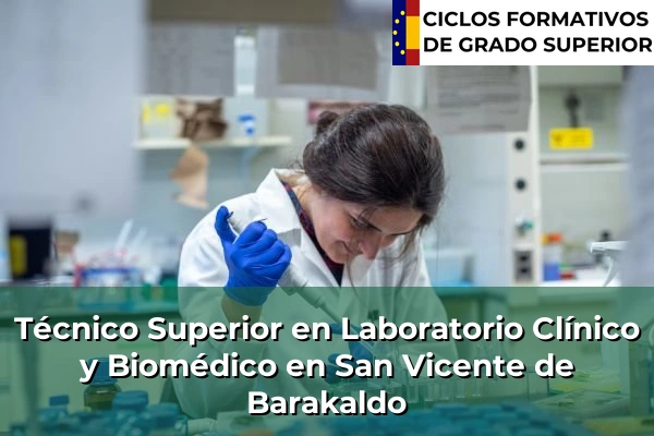Técnico Superior en Laboratorio Clínico y Biomédico en San Vicente de Barakaldo