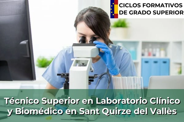 Técnico Superior en Laboratorio Clínico y Biomédico en Sant Quirze del Vallès