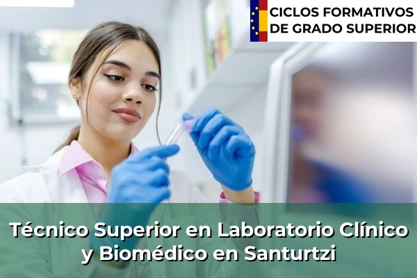 Técnico Superior en Laboratorio Clínico y Biomédico en Santurtzi