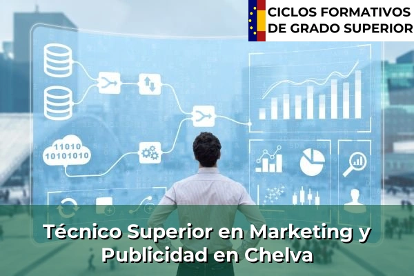 Técnico Superior en Técnico superior en Marketing y Publicidad en Valencia 153 Técnico Superior en Técnico superior en Marketing y Publicidad en Chelva