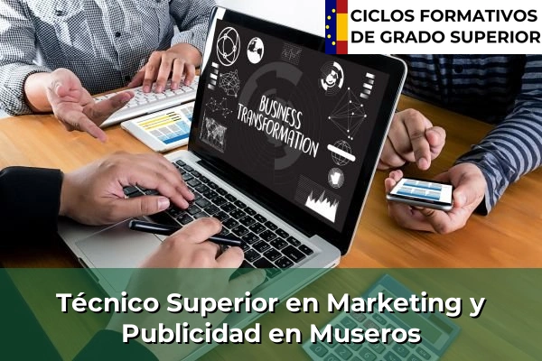 Técnico Superior en Técnico superior en Marketing y Publicidad en Museros