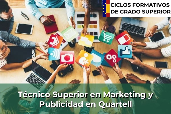 Técnico Superior en Técnico superior en Marketing y Publicidad en Quartell